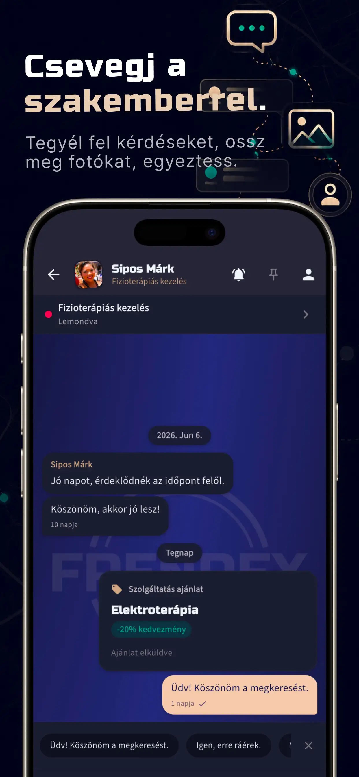 Chat a szakemberrel: kérdezz, egyeztess, ossz meg fotókat