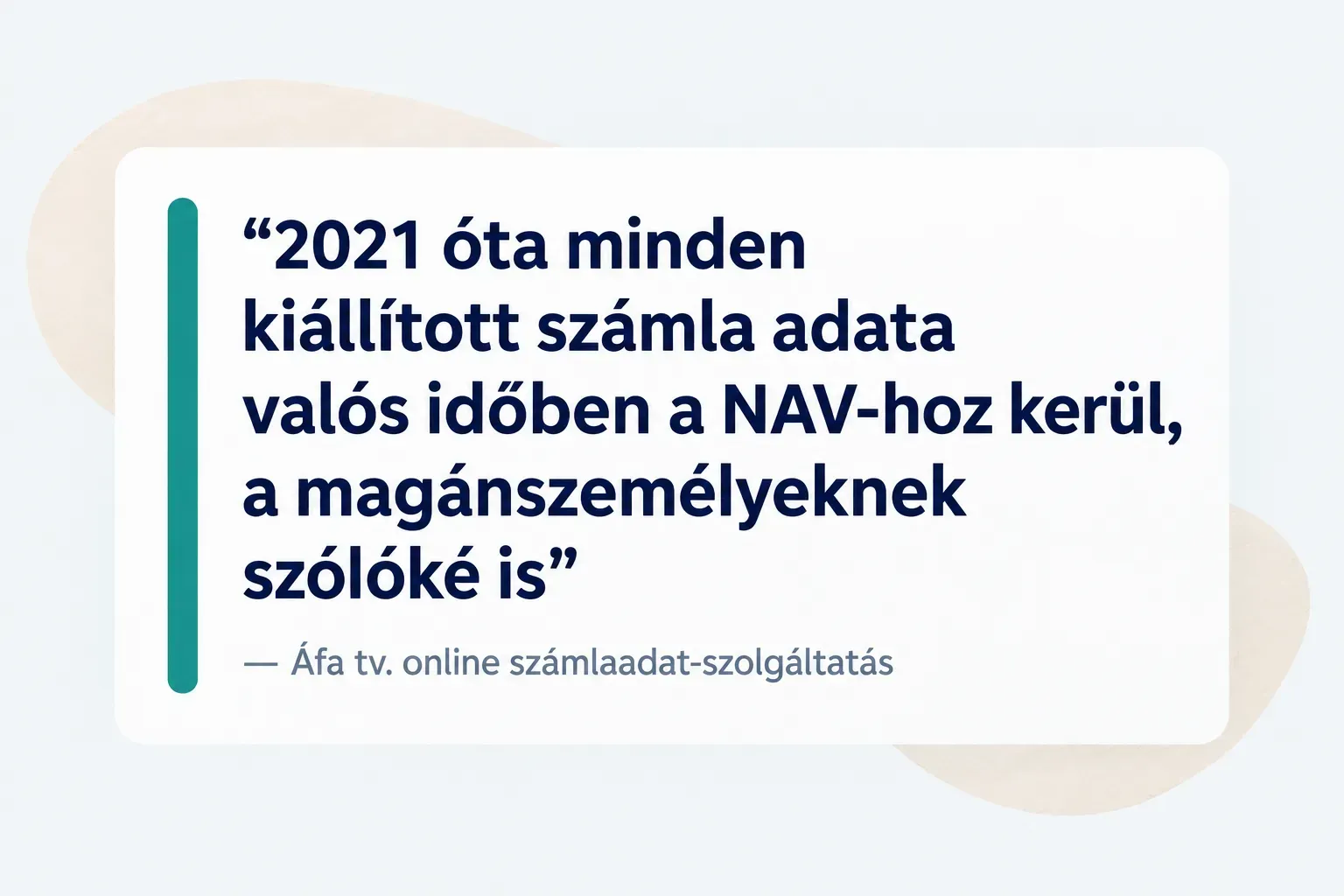 Key insight: 2021 óta minden kiállított számla adata valós időben a NAV-hoz kerül, a magánszemélyeknek szólóké is, Áfa tv…